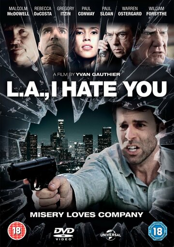 Я ненавижу тебя, Лос-Анджелес (2011)