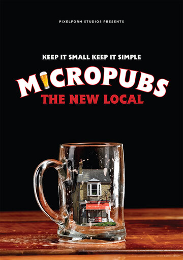 Micropubs: The New Local (2020)